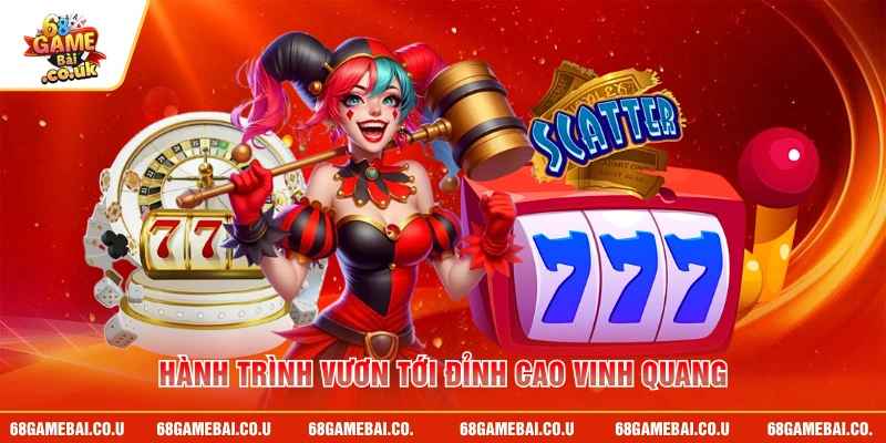 Hành trình vươn tới đỉnh cao vinh quang