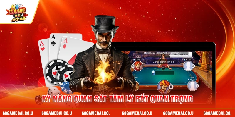 Kỹ năng quan sát tâm lý rất quan trọng