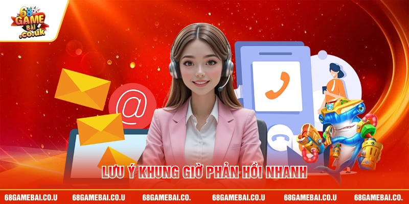 Lưu ý khung giờ phản hồi nhanh