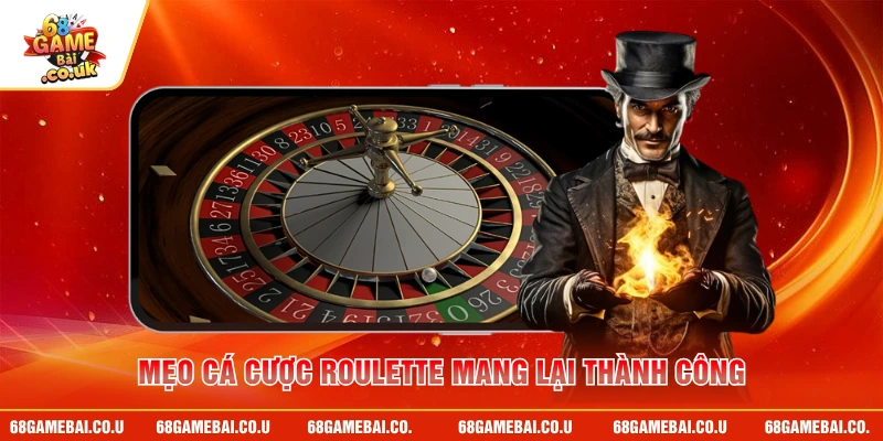 Mẹo cá cược roulette mang lại thành công