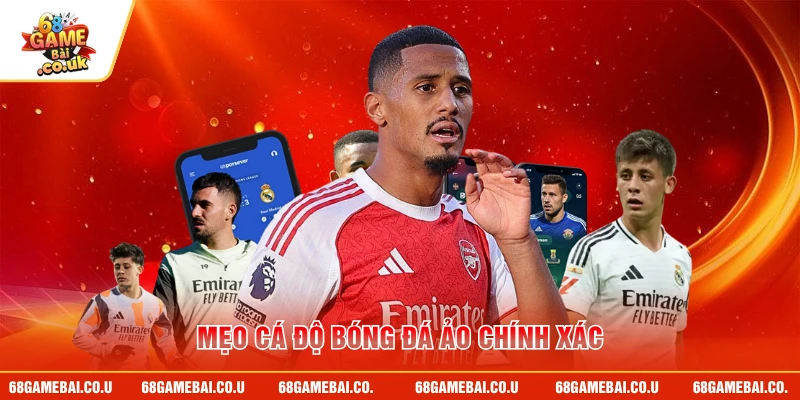 Mẹo cá độ bóng đá ảo chính xác