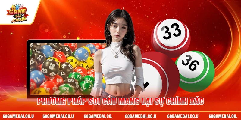 Phương pháp soi cầu mang lại sự chính xác
