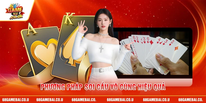 Phương pháp soi cầu vô cùng hiệu quả